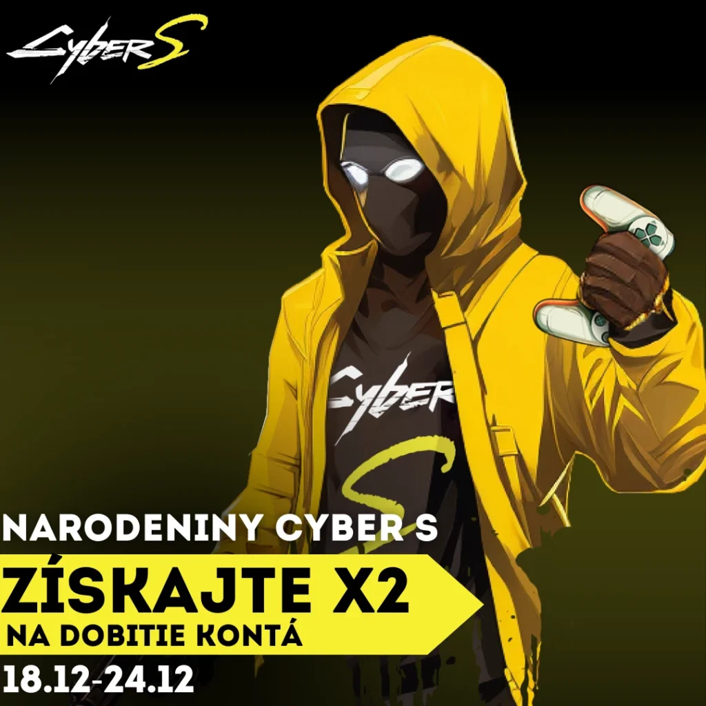 Narodeniny CyberS - Akcia x2